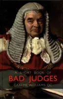 Short Book of Bad Judges (Williams Graeme)(Pevná vazba)