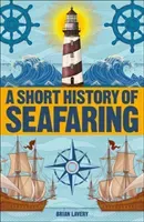 Short History of Seafaring (Lavery Brian)(Paperback / softback)