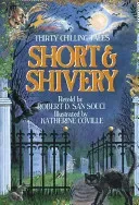 Short & Shivery: Thirty Chilling Tales (San Souci Robert D.)(Paperback)