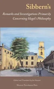 Sibbern's Remarks and Investigations Primarily Concerning Hegel's Philosophy (Stewart Jon)(Pevná vazba)