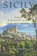 Sicily: Three Thousand Years of Human History (Benjamin Sandra)(Paperback)