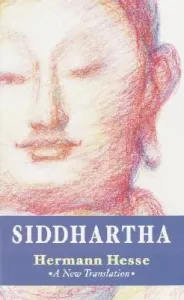 Siddhartha: A New Translation (Hesse Hermann)(Mass Market Paperbound)