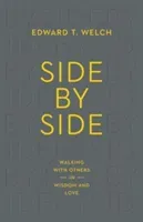 Side by Side: Walking with Others in Wisdom and Love (Welch Edward T.)(Paperback)