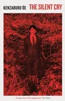 Silent Cry (Oe Kenzaburo)(Paperback / softback)