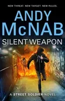 Silent Weapon - a Street Soldier Novel (McNab Andy)(Paperback / softback)