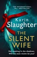Silent Wife (Slaughter Karin)(Paperback / softback)