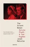 Silent Woman - Sylvia Plath And Ted Hughes (Malcolm Janet)(Paperback / softback)