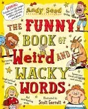 Silly Book of Weird and Wacky Words (Seed Andy (Author))(Paperback / softback)