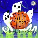 Silly Ghosts - A Haunted Pop-Up Book (Lawler)(Pevná vazba)