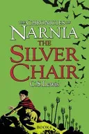Silver Chair (Lewis C. S.)(Paperback / softback)
