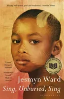 Sing, Unburied, Sing - SHORTLISTED FOR THE WOMEN'S PRIZE FOR FICTION 2018 (Ward Jesmyn)(Paperback / softback)
