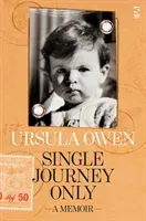 Single Journey Only - A Memoir (Owen Ursula)(Paperback / softback)