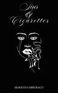 Sins and Cigarettes (Misuraco Makenna)(Paperback)