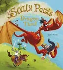 Sir Scaly Pants and the Dragon Thief (Kelly John)(Pevná vazba)