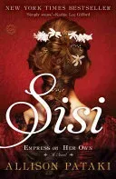 Sisi: Empress on Her Own (Pataki Allison)(Paperback)