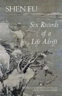 Six Records of a Life Adrift (Shen Fu)(Paperback / softback)