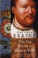 Six Wives Of Henry VIII (Fraser Lady Antonia)(Paperback / softback)
