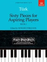 Sixty Pieces for Aspiring Players, Book I - Easier Piano Pieces 70(Sheet music)