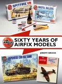 Sixty Years of Airfix Models (Brook Jeremy)(Pevná vazba)