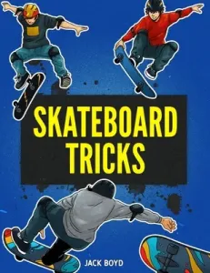 Skateboard Tricks (Boyd Jack)(Paperback)