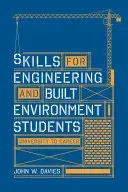 Skills for engineering and built environment students: university to career (Davies John)(Paperback)