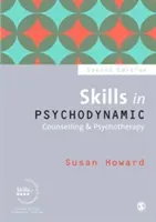 Skills in Psychodynamic Counselling & Psychotherapy (Howard Susan)(Paperback)
