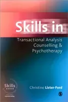 Skills in Transactional Analysis Counselling & Psychotherapy (Lister-Ford Christine)(Paperback)