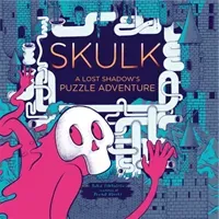 Skulk - A Lost Shadow's Puzzle Adventure (Etherington Robin)(Pevná vazba)