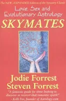 Skymates: Love, Sex and Evolutionary Astrology (Forrest Steven)(Paperback)
