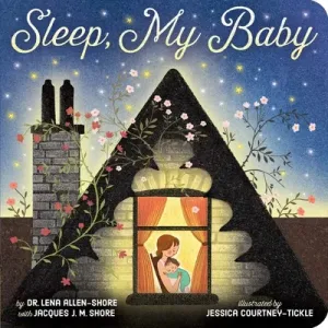 Sleep, My Baby (Allen-Shore Lena)(Board Books)