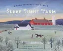 Sleep Tight Farm: A Farm Prepares for Winter (Doyle Eugenie)(Pevná vazba)