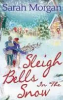 Sleigh Bells In The Snow (Morgan Sarah)(Paperback / softback)