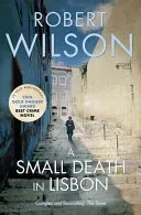 Small Death in Lisbon (Wilson Robert)(Paperback / softback)