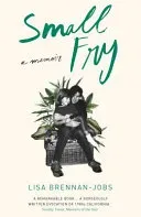 Small Fry (Brennan-Jobs Lisa)(Paperback / softback)