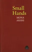 Small Hands (Arshi Mona)(Paperback)
