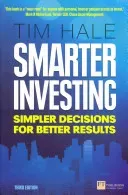 Smarter Investing 3rd edn - Simpler Decisions for Better Results (Hale Tim)(Paperback / softback)