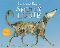 Smelly Louie (Rayner Catherine)(Paperback)