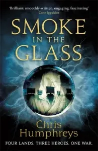 Smoke in the Glass: Immortals' Blood Book One (Humphreys Chris)(Paperback)