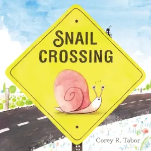 Snail Crossing (Tabor Corey R.)(Pevná vazba)