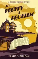So Pretty a Problem (Duncan Francis)(Paperback / softback)