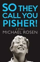 So They Call You Pisher!: A Memoir (Rosen Michael)(Paperback)