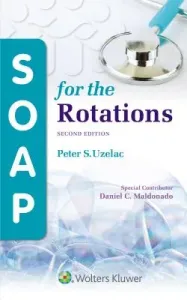 Soap for the Rotations (Uzelac Peter S.)(Paperback)