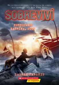 Sobreviv El Huracn Katrina, 2005 (I Survived Hurricane Katrina, 2005) (Tarshis Lauren)(Paperback)