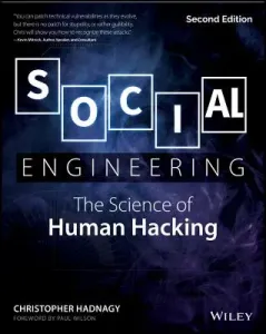 Social Engineering: The Science of Human Hacking (Hadnagy Christopher)(Paperback)