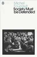 Society Must Be Defended - Lectures at the College de France, 1975-76 (Foucault Michel)(Paperback / softback)