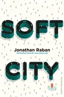 Soft City - Picador Classic (Raban Jonathan)(Paperback / softback)