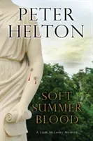 Soft Summer Blood (Helton Peter)(Pevná vazba)