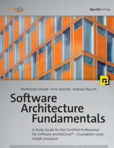 Software Architecture Fundamentals: A Study Guide for the Certified Professional for Software Architecture(r) - Foundation Level - Isaqb Compliant (Gharbi Mahbouba)(Paperback)