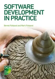 Software Development in Practice (Fishpool Bernie)(Paperback)