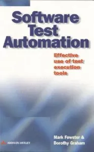 Software Test Automation - Software Test Automation (Fewster Mark)(Paperback / softback)